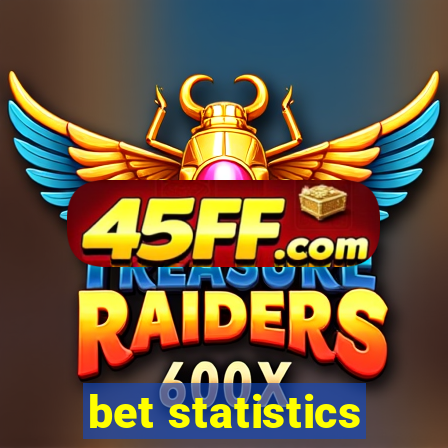bet statistics